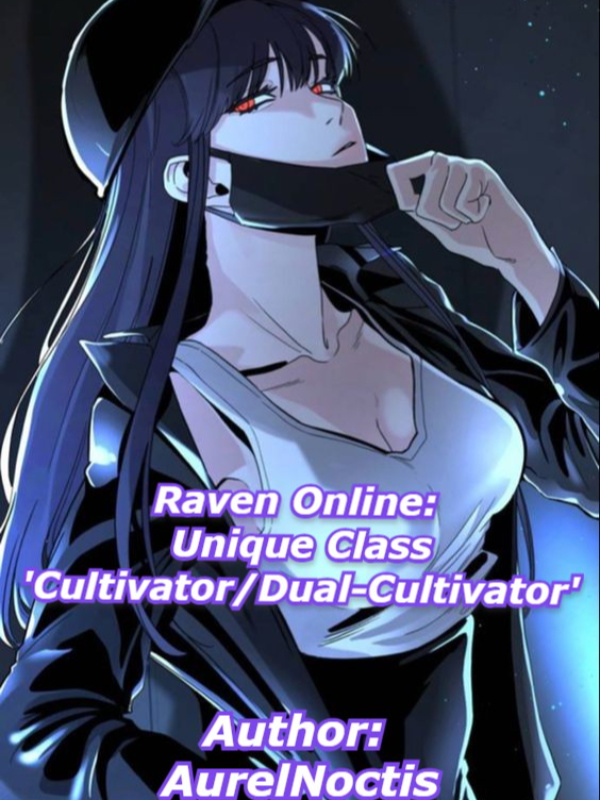 Raven Online: Unique Class 'Cultivator/Dual-Cultivator'