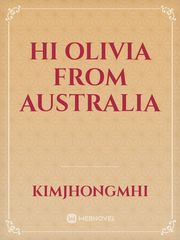 HI OLIVIA FROM AUSTRALIA Book