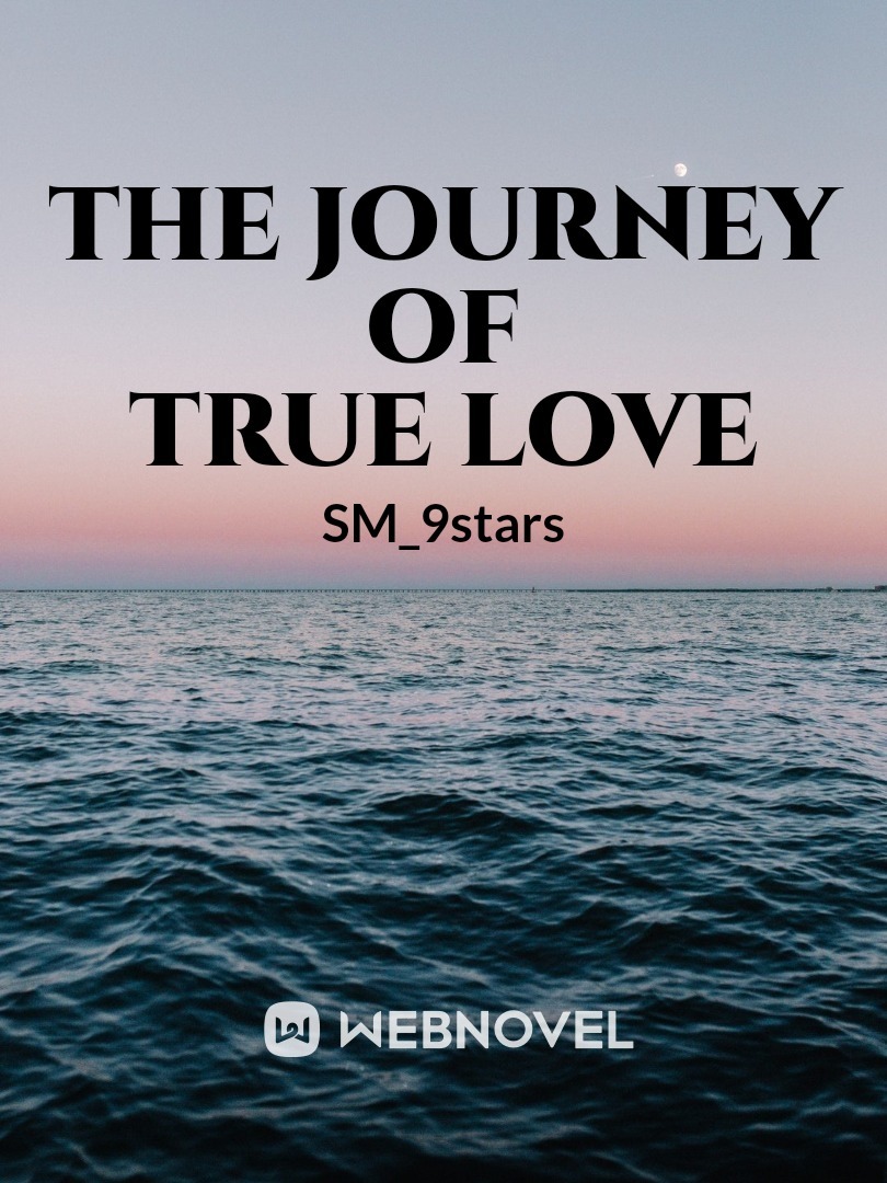 The journey of True Love