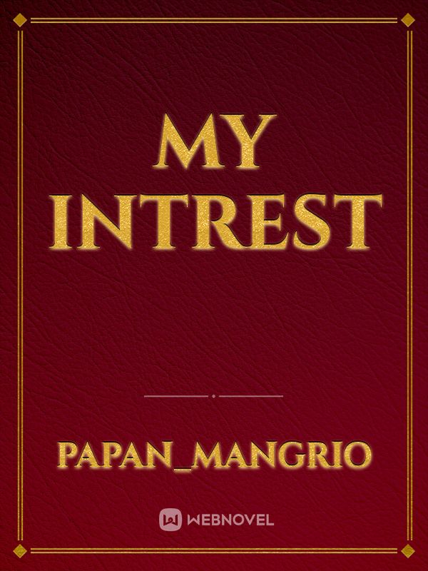my intrest Book