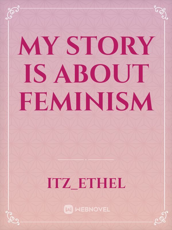 My story is about feminism Book