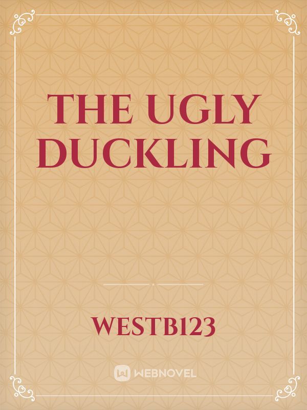 THE UGLY DUCKLING