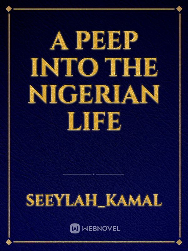 A Peep Into The Nigerian Life Book