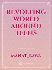 Revolting world around teens Book