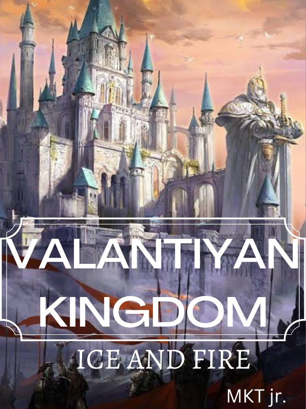VALANTIYAN KINGDOM : ICE AND FIRE Book