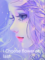 I choose flower at last Book