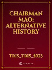 Chairman Mao: Alternative History Book