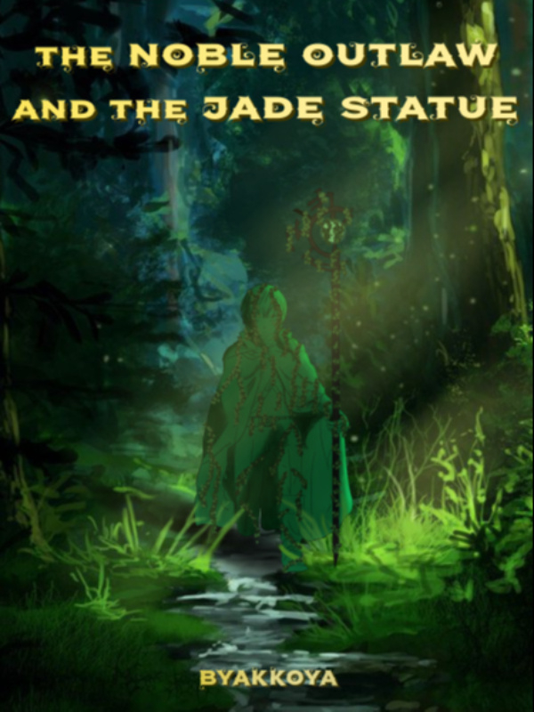 The Noble Outlaw and the Jade Statue