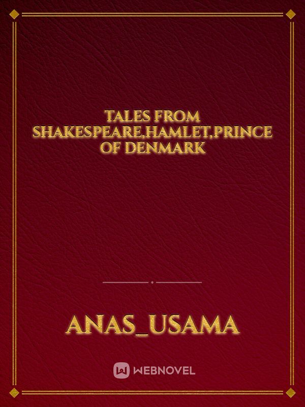 Tales from Shakespeare,Hamlet,Prince of Denmark