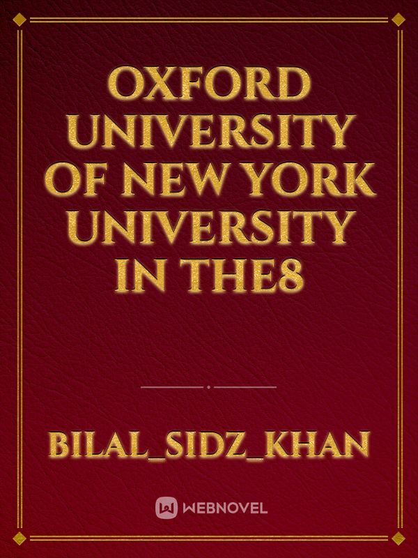 Oxford University of New York University in the8
