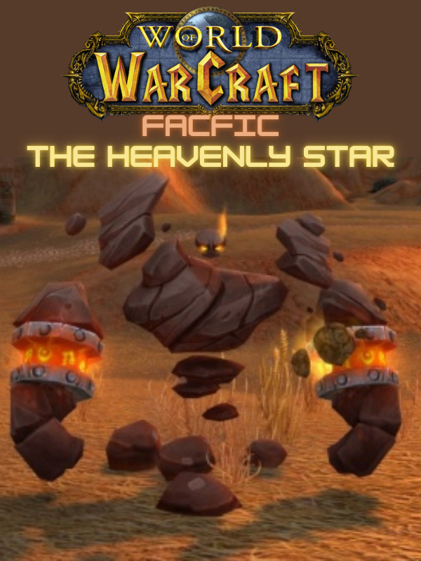 World Of Warcraft: FanFic The Heavenly Star (Re-writte) Book