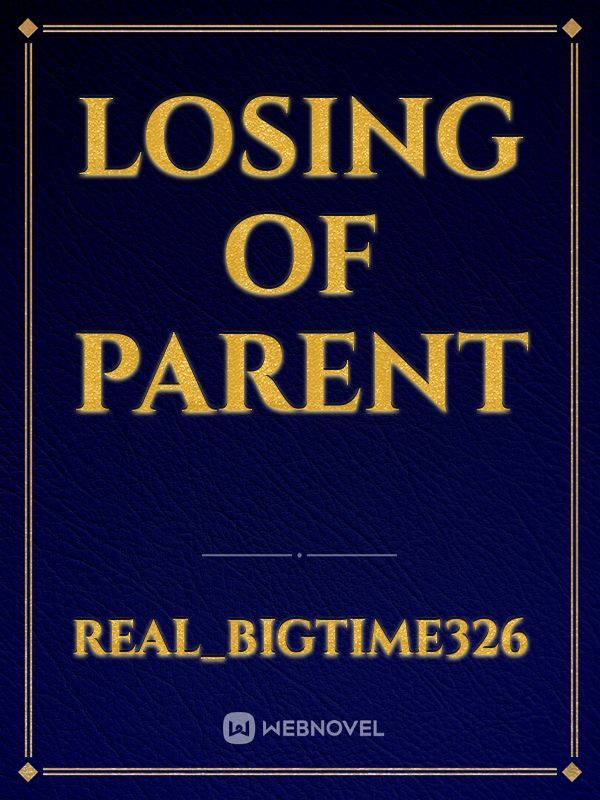 Losing of parent