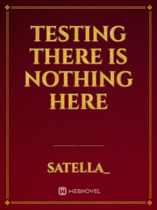 Testing there is nothing here Book