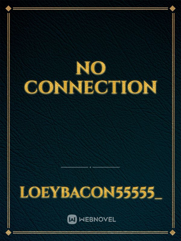 No Connection Book
