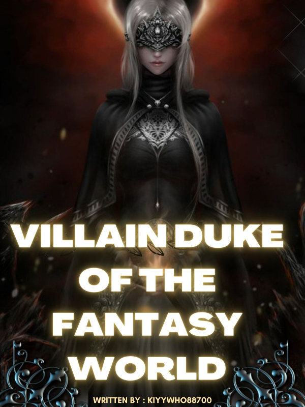 Villain Duke Of The Fantasy World