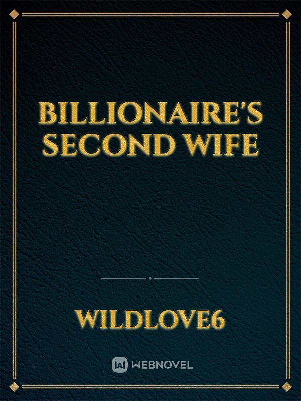 Billionaire's second wife