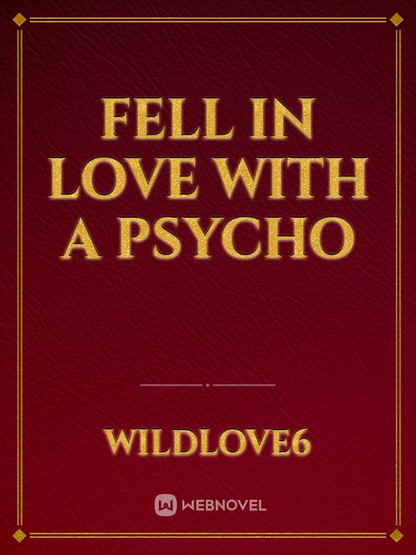 fell in love with a psycho Book