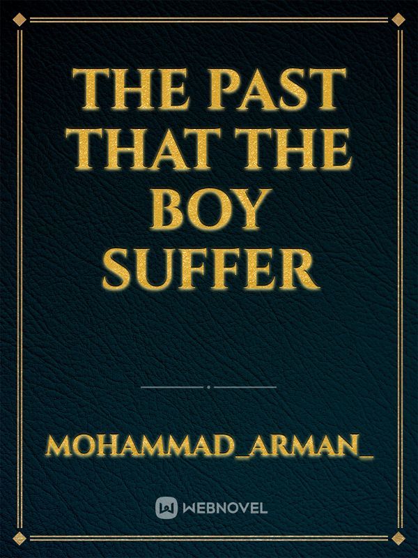 The past that the boy suffer Book