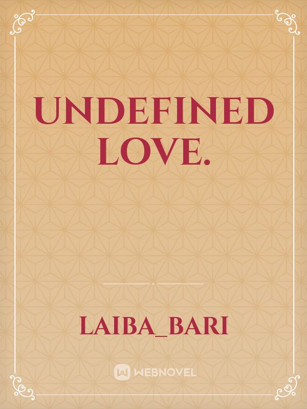 Undefined Love. Book