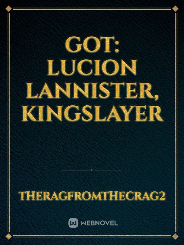 GoT: Lucion Lannister, Kingslayer Book