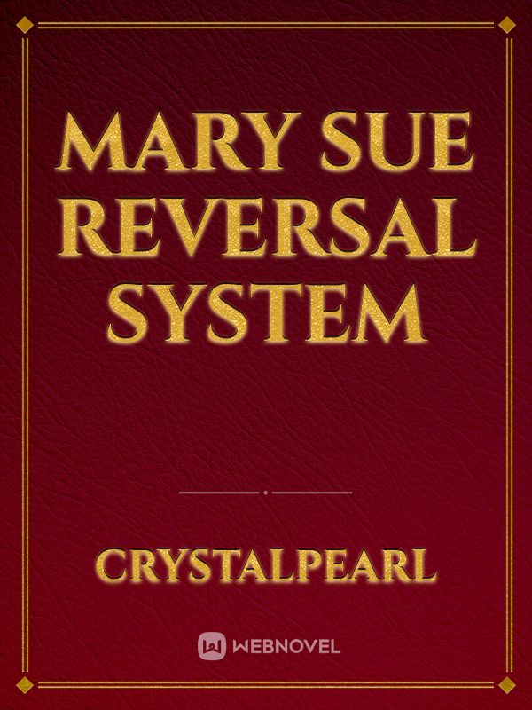Mary Sue Reversal System Book