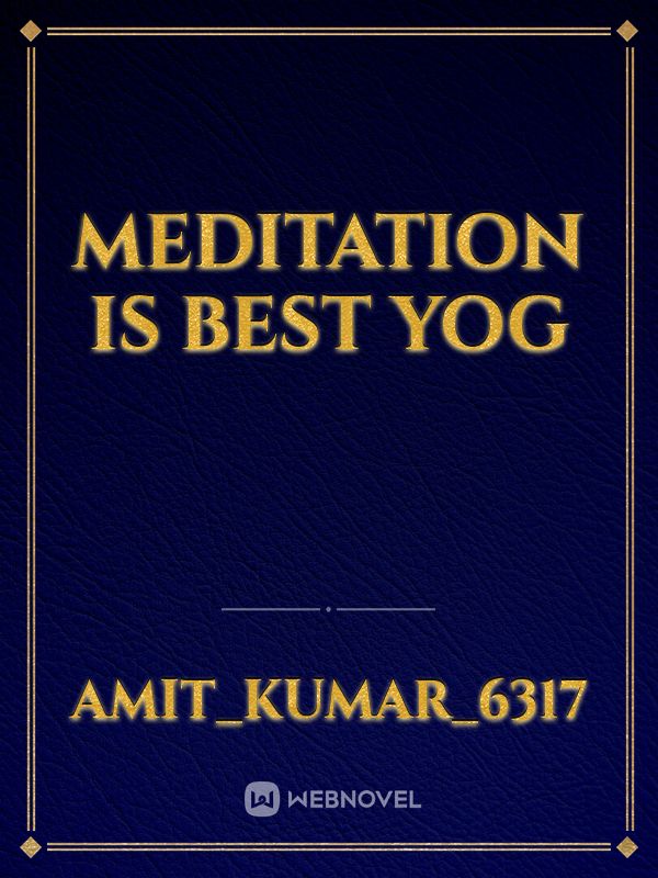 meditation is best yog Book
