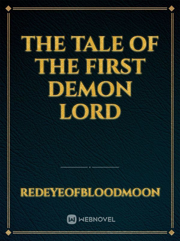 The Tale Of The First Demon Lord
