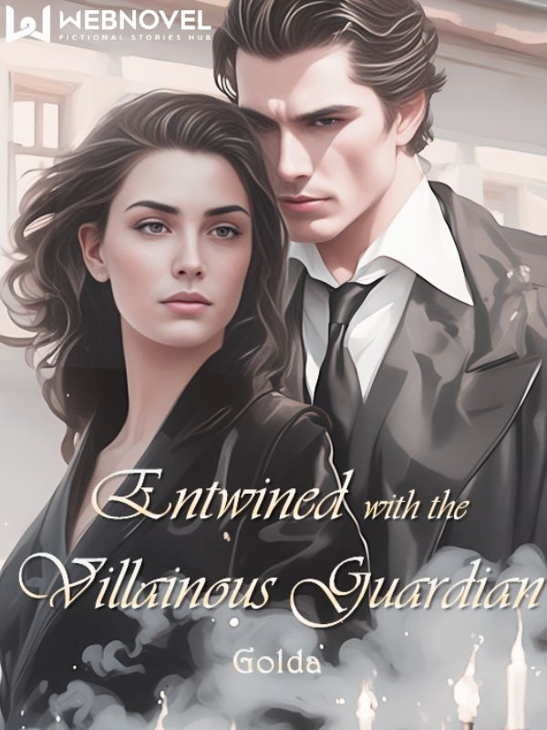 Entwined With the Villainous Guardian Book