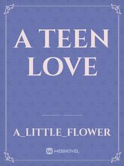 A TEEN LOVE Book