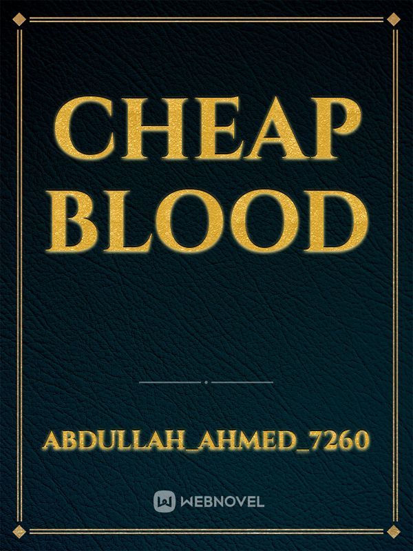 Cheap blood