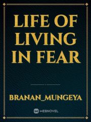 Life of living in fear Book