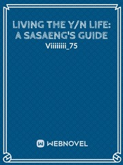 Living the Y/N life: A Sasaeng's guide Book