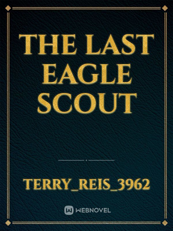 The Last Eagle Scout