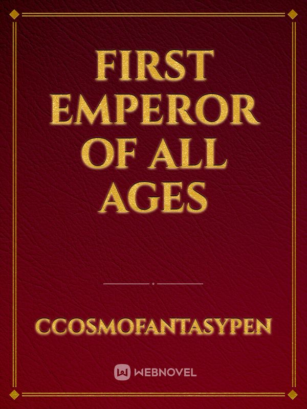 FIRST EMPEROR OF ALL AGES Book