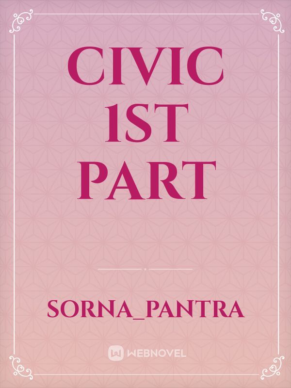 civic 1st part