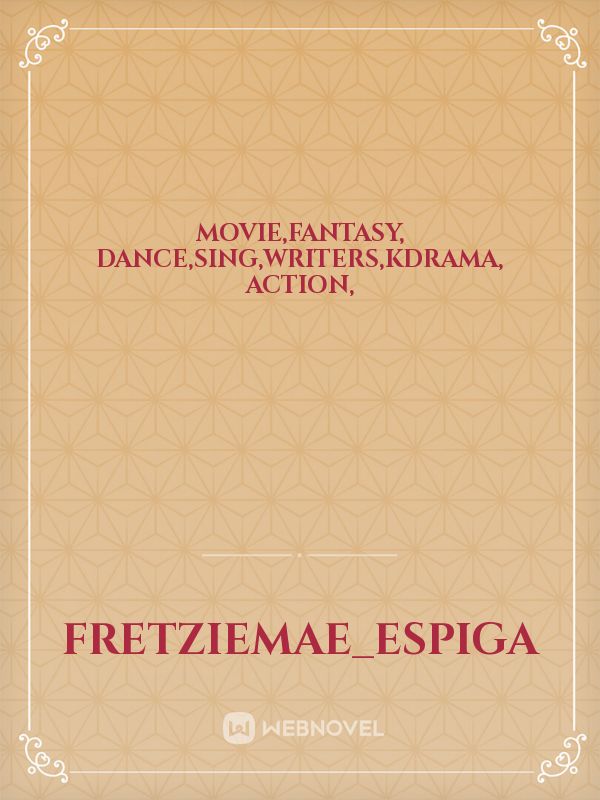 Movie,fantasy, dance,sing,writers,kdrama, action,