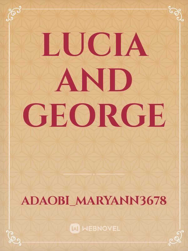 Lucia and George