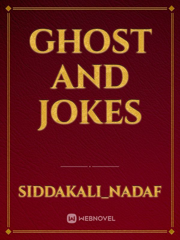 ghost and jokes