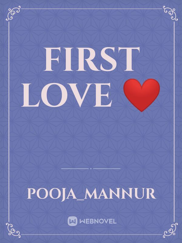 first love ❤️ Book