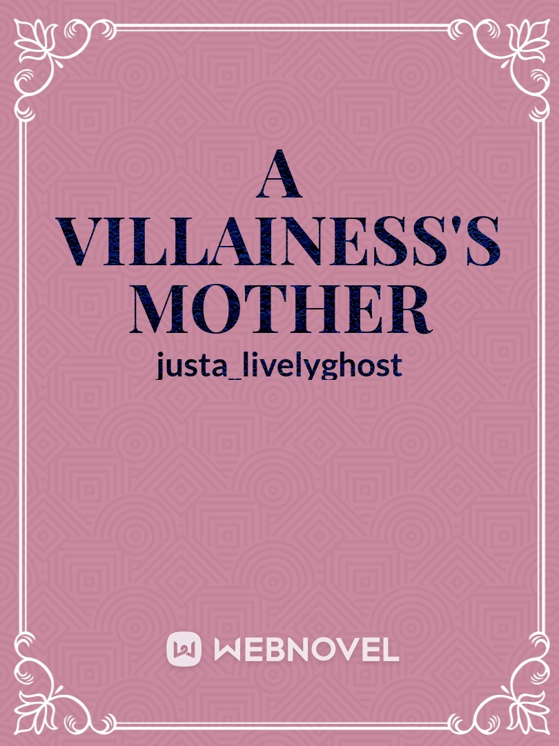 A Villainess's Mother
