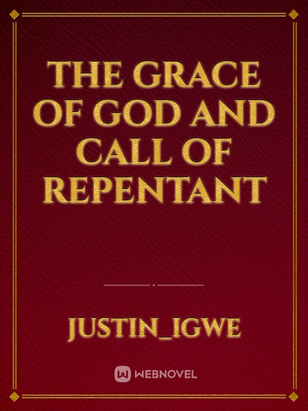 The grace of God and call of repentant