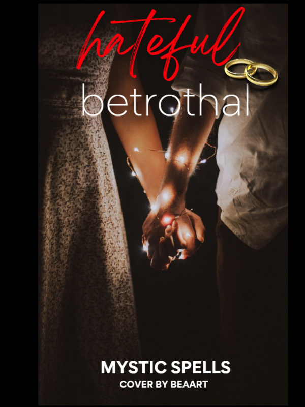 Hateful Betrothal