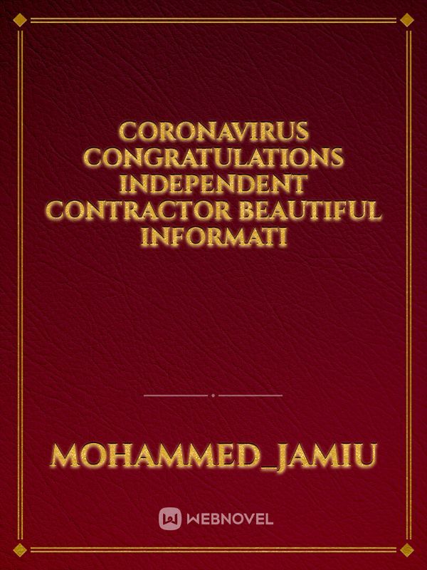 Coronavirus congratulations independent contractor beautiful informati