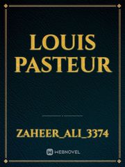 LOUIS PASTEUR Book