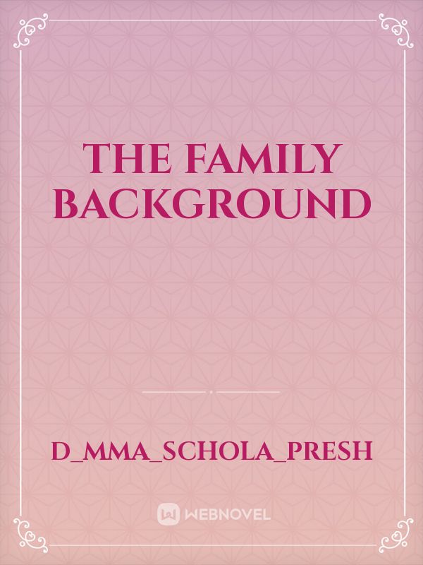 The family background Book