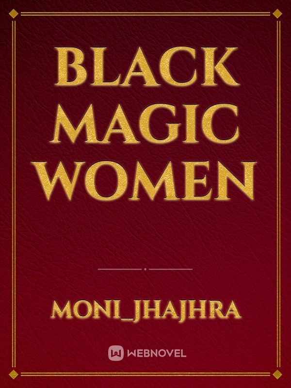 Black magic women