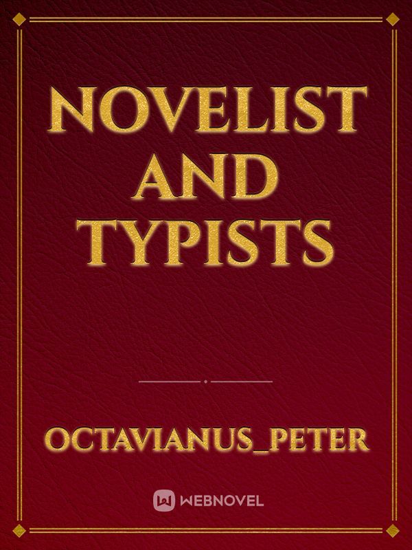 novelist and typists