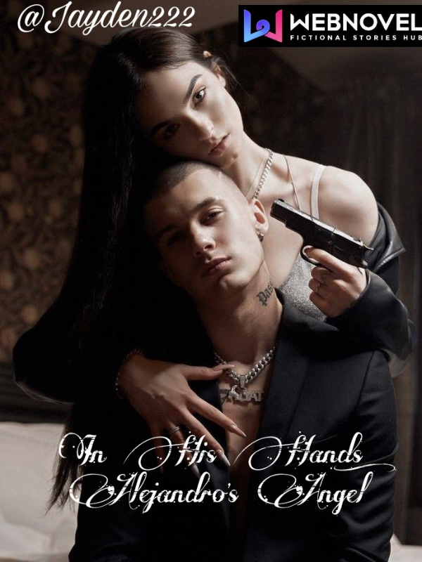 In His Hands: Alejandro's Angel. Book
