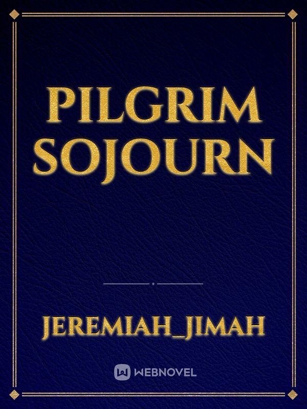 Pilgrim sojourn