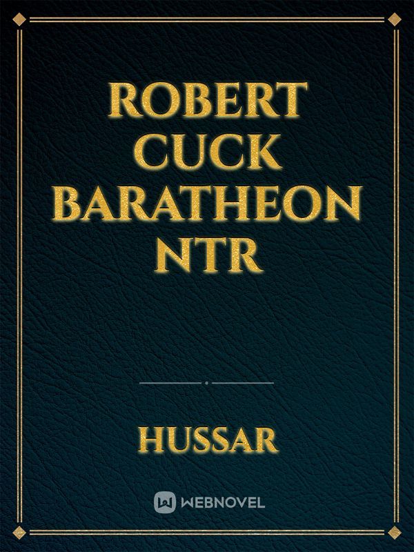 Robert CuCk Baratheon NTR